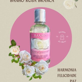Banho de Rosa Branca