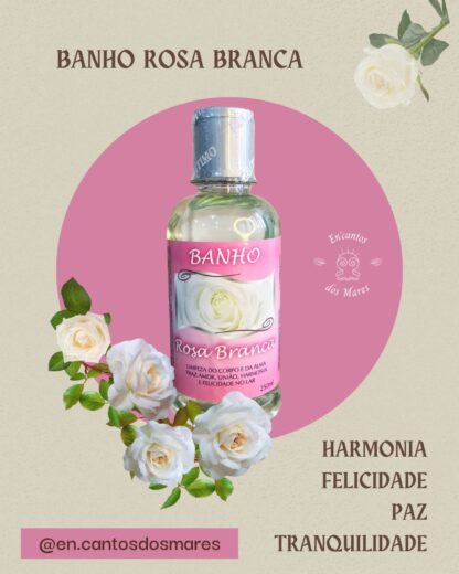 Banho de Rosa Branca
